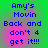 Blue pixelated text on green background with pink gradient overlay, reading "Amy's Movin Back and don't 4 get it!!!" in four identical