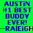Green background with blue text reading "AUSTIN #1 BEST BUDDY EVER! --RALEIGH" and yellow plus signs on the right side of each line.