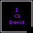 Four identical pixelated display purple text 'I <3 David' on black background with white borders; two have small white symbols in bottom-right corners