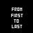 five and five displays the text 'FROM FIRST TO LAST' with each cycling through blue highlighting on different words