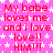 Pink background with white stars and repeated red text reading "My babe loves me and i love love!! HIM!!!" in a pattern