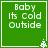 Green square icon with white text "Baby Its Cold Outside" and a small white snowflake in the bottom-right corner.