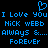 Blue pixelated text on black background with heart symbol above, repeating 'I Love You Nick Webb always &... forever' in two