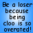 Blue background with pixelated black text reading "Be a loser because being cloo is so overated!" repeated in two identical vertical sections.