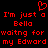 Red pixelated text on black background with heart symbol above, repeating 'I'm just a Bella waiting for my Edward' twice.