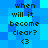 Blue pixelated background with repeated text "when will it become clear?" and heart symbol <3 in dark green font.