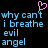 Pixelated text reads 'why can't i breathe evil angel' in light blue on black, with a pink heart symbol above the text.
