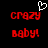Pixelated red text 'crazy baby!' with a white heart symbol above the text on a black background.