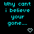 Pixelated cyan text on black background with animated heart and arrow symbols, repeating 'Why cant i believe your gone...'