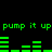 Green text and bar graph elements on black background with repeated 'pump it up' phrases.