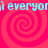 A static image with a bright pink background featuring four spiral patterns and repeated cyan text reading 'i everyon' across the top and bottom.