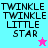 Pixelated text "TWINKLE TWINKLE LITTLE STAR" on four colored backgrounds with a single star icon in the bottom-right corner.