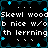 Pixelated text on black background with cyan accents, repeating phrases and symbols in a