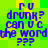 Pixelated blue text on a green-yellow checkered background reads 'r u drunk? can u c the word ???' in four identical