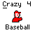 Red baseball cap and bat icon with 'Crazy 4' text above and 'Baseball' below, displayed in a