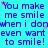 Blue background with repeated text "You make me smile when I don't even want to smile!" and scattered pink and light blue stars.