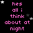 Black background with pink text repeating 'hes all i think about at night' and scattered white stars, one gray square in bottom-right corner.