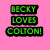 Pixelated green text on black rectangular blocks against a solid pink background, reading "BECKY LOVES COLTON!" in three stacked lines.