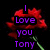 Pixelated red rose with green stem against black background, overlaid with purple text reading 'I Love You Tony' in blocky font.