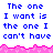 Blue text on white background with pink pixelated wave border, repeating the phrase "The one I want is the one I can't have" across three