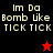 Pixelated text "Im Da Bomb Like TICK TICK" on split black and red backgrounds with a red star icon on black and black star icon on red.