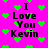 Bright pink background with scattered green pixelated hearts and black text reading "I Love You Kevin" in two vertical
