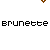 Pixelated text 'brunette' repeats across with brown downward arrows above each , transitioning from black to brown lettering in the second and third