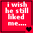 Red square icon with white pixelated text 'i wish he still liked me....' and changing heart symbols at bottom right.