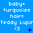 Blue background with repeated text and symbols; three of 'baby+ turquoise hair= Teddy Lupir' text, each containing a '<3' symbol that changes to '+', '*', or 'x' in different frames