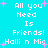 Pixelated cyan background with white text reading 'All you Need Is Friends! Halli n Mic' and pink starbursts scattered throughout.