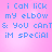 Pixelated blue text on pink background reads "i CaN lIck my elBOW & You cAnT& You cAnT iM sPeCIAl" with repeated pattern.