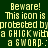 Green background with yellow pixelated text repeating 'Beware! This icon is protected by a GHIGKwitha SWORD:' in multiple