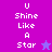 Pixelated text "U Shine Like A Star" on purple and blue backgrounds with a star symbol, showing two color variations.