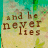 four and four shows repeated text 'and be never lies' over a blurred floral background with green leaves, where the word 'lies' changes color from brown to white across frames