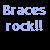 Pixelated text displays 'Braces rock!!' variations with red lettering changes, above a partial mouth image showing dental braces.