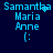 Four identical pixelated blue text on dark blue background, each displaying "Samantha Maria Anne (:" with slight variations in character rendering
