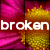 Pixelated image with pink and yellow gradient background and white text reading 'broken' in lowercase letters.