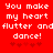 Red background with white pixelated text reading 'You make my heart flutter and dance!' repeated twice, each followed by five red star symbols.