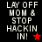 Pixelated text reads "LAY OFF MOM & STOP HACKIN IN!" with a red star symbol on black background, two variations show different star positions.