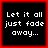 Four identical black square with red borders display white pixelated text reading "Let it all just fade away..." in a