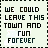 identical text-based icons with the phrase "WE COULD LEAVE THIS TOWN AND RUN FOREVER" in dark blue, each bordered by a dashed black line on a light green background