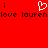 Red background with pixelated text and a heart symbol; 'i' above the heart, 'love lauren' repeated below.