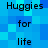 Blue pixelated background with repeated text "Huggies for life" in black font arranged vertically.