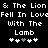 & The Lion & The Lion Fell In LoveFell In Love With The Lamb with the lamb