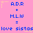 Pink background with blue text and yellow stars, displaying repeated equations 'A.D.R + M.L.W =' followed by 'love sistas' in pixelated font.