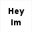 Pixelated text 'Hey Im' and 'Lindsey' on white background with monkey image showing 'MONKEY!!' above it.