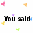 Pixelated text reads "You said: two words: forget me... i can't" surrounded by scattered colorful hearts on a white background.
