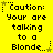 A contact sheet of six animated frames showing a yellow background with black pixelated text reading "Caution: You are talking to a Blonde..." and small star icons, each frame displaying different star positions.