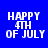 Four pixelated text display 'HAPPY 4TH OF JULY' in white on blue, purple, red, and purple backgrounds