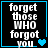 A black square with blue border displays white text 'forget those WHO forgot you' and a blue heart symbol, with animation changes in heart count and color.